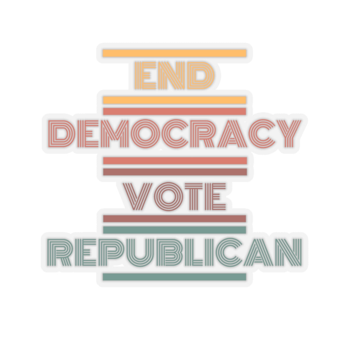 End Democracy Vote Republican Sticker