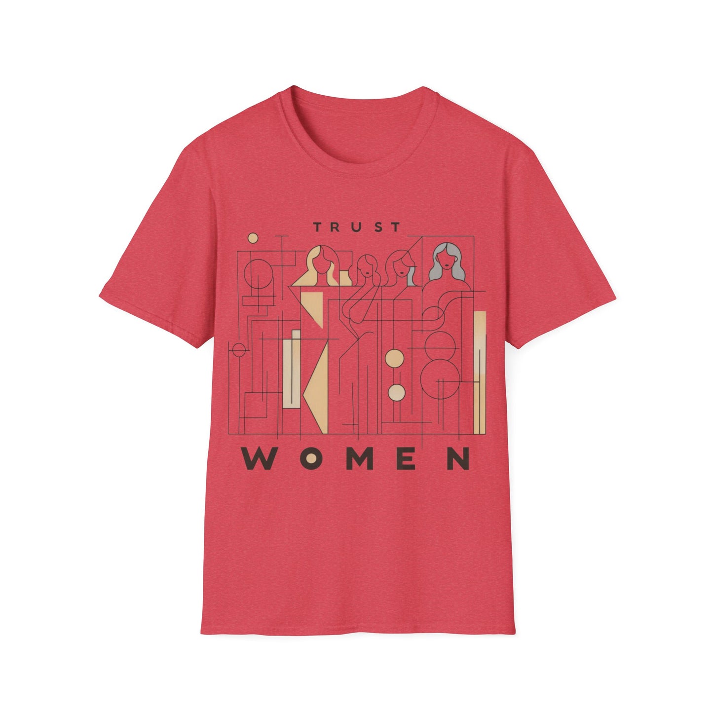 Trust Women Bold Statement Soft Style T-Shirt |unisex| Political Activism, Demand Equality and Respect!