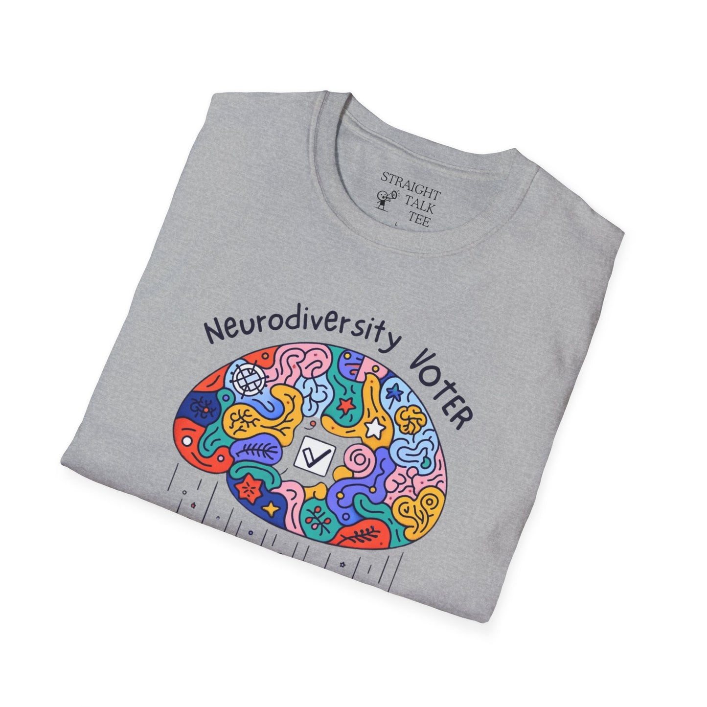 Neurodiversity Voter! Inspiring Statement Soft Style t-shirt |unisex| Whimsical Community, Show You Care! Activism!