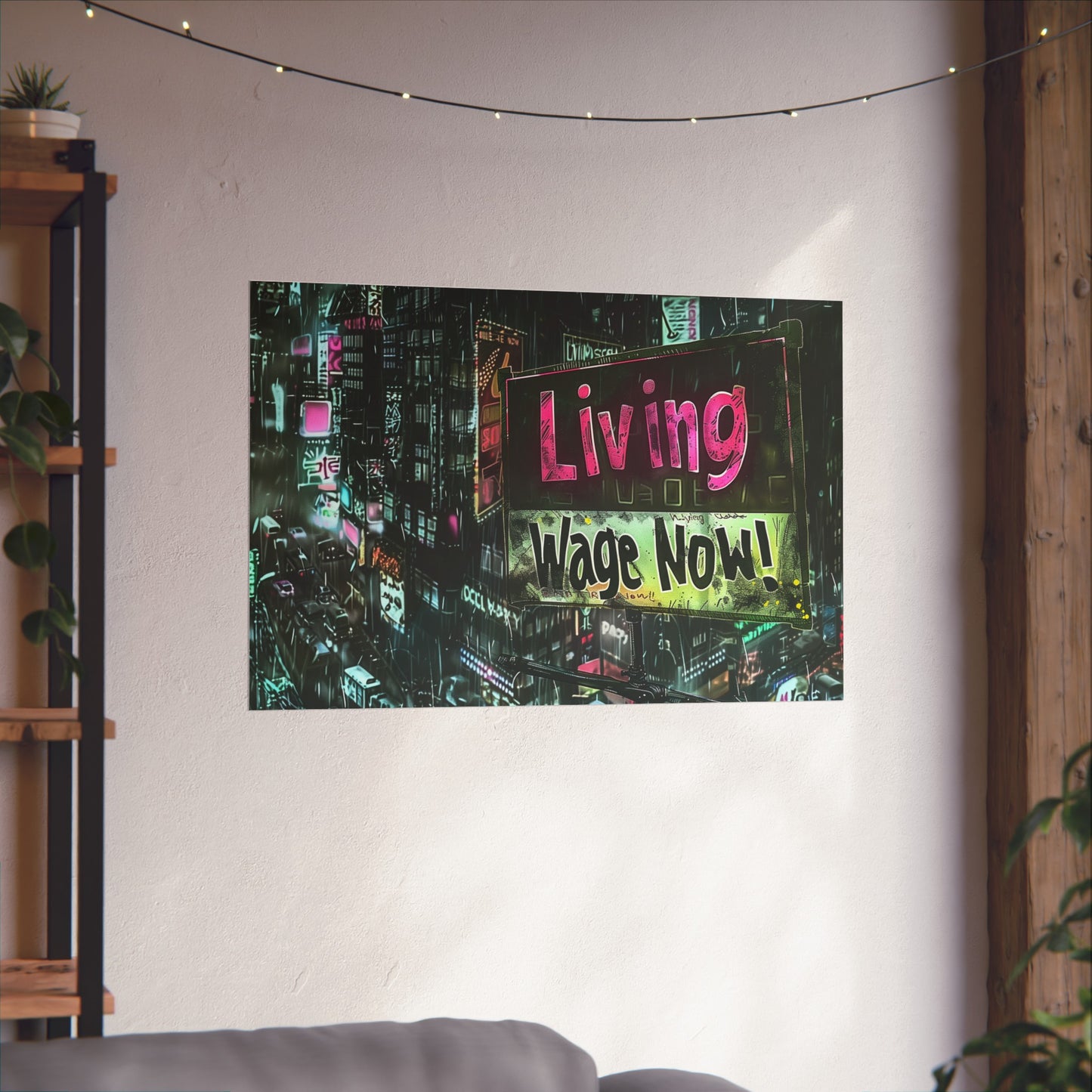 Living Wage Now! Matte Poster Political Poster for Home Office Dorm Wall Art