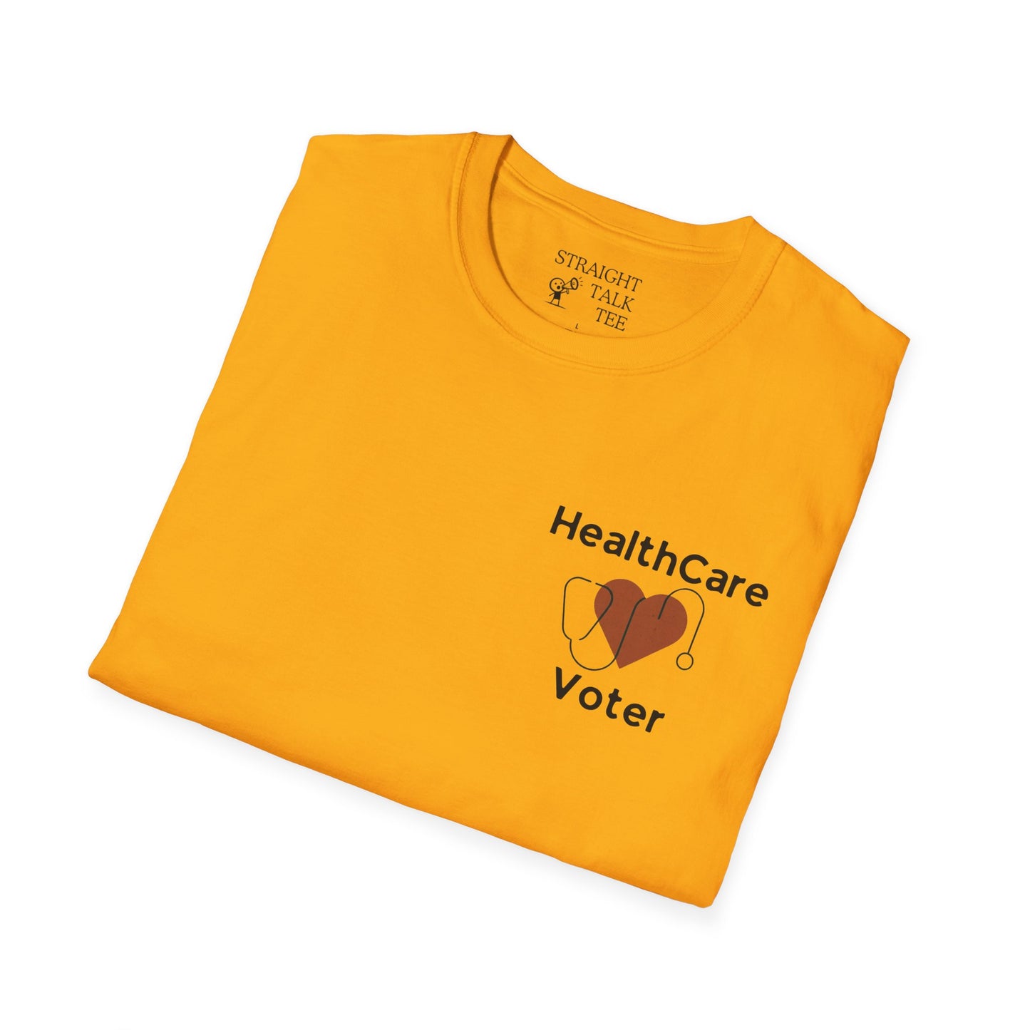 Healthcare Voter Soft-Syle t-shirt |unisex| Show you Care! Quiet Activism