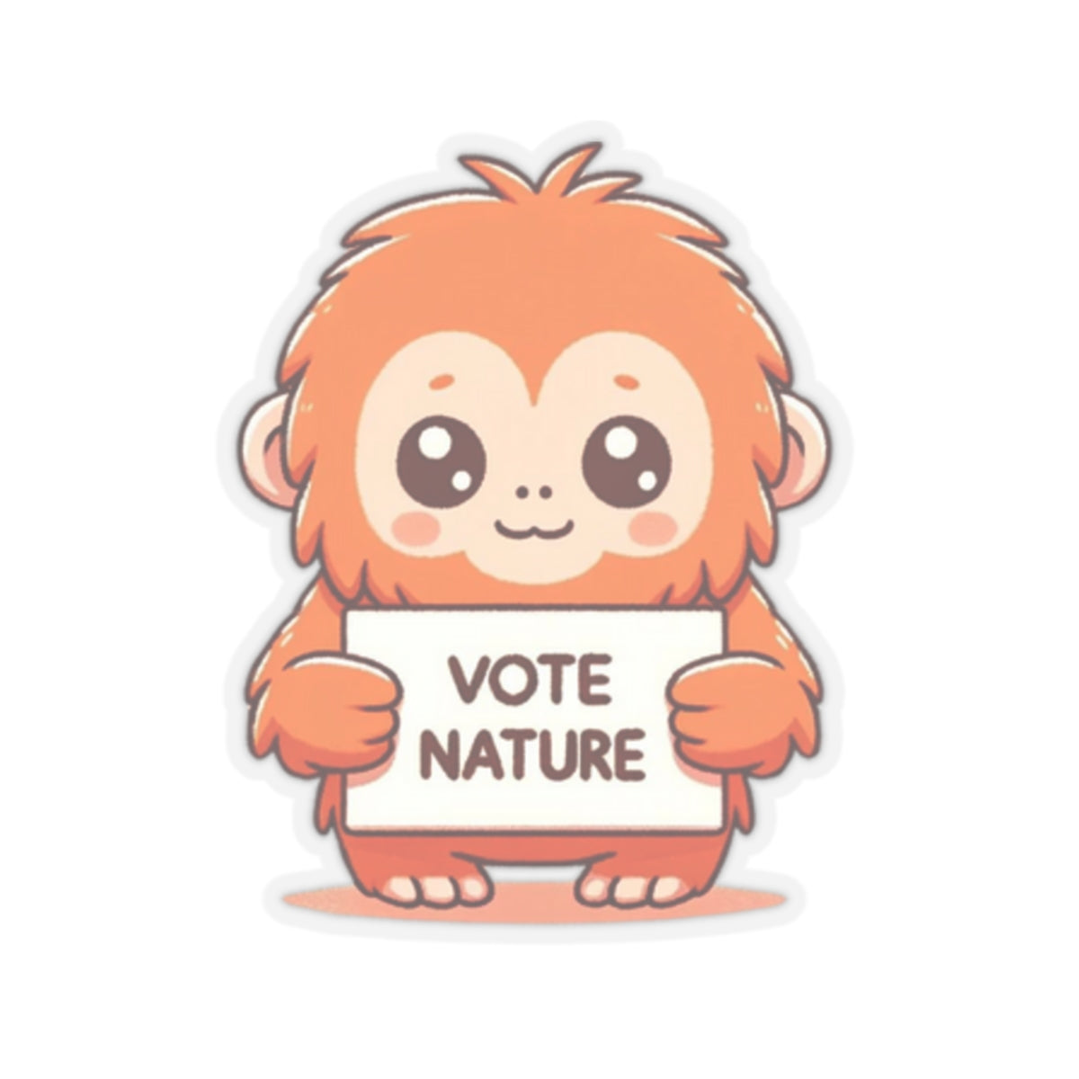 Inspirational Cute Orangutan Statement vinyl Sticker: Vote Nature! for laptop, kindle, phone, ipad, instrument case, notebook, mood board
