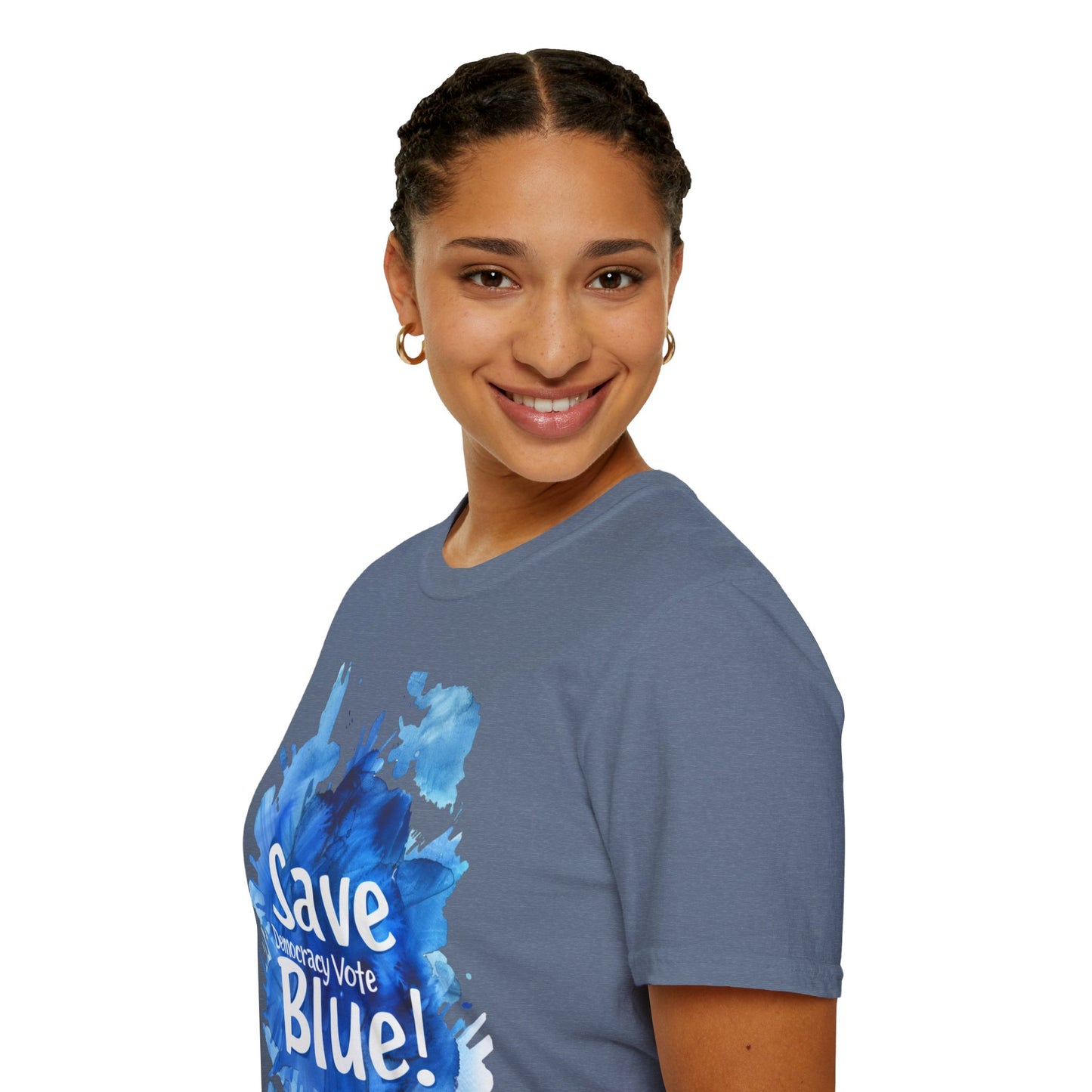 Save Democracy Vote Blue! Statement Soft-Style t-shirt |unisex| Political Shirt Show you Care! Activism, Inspire Others and Speak Your Mind