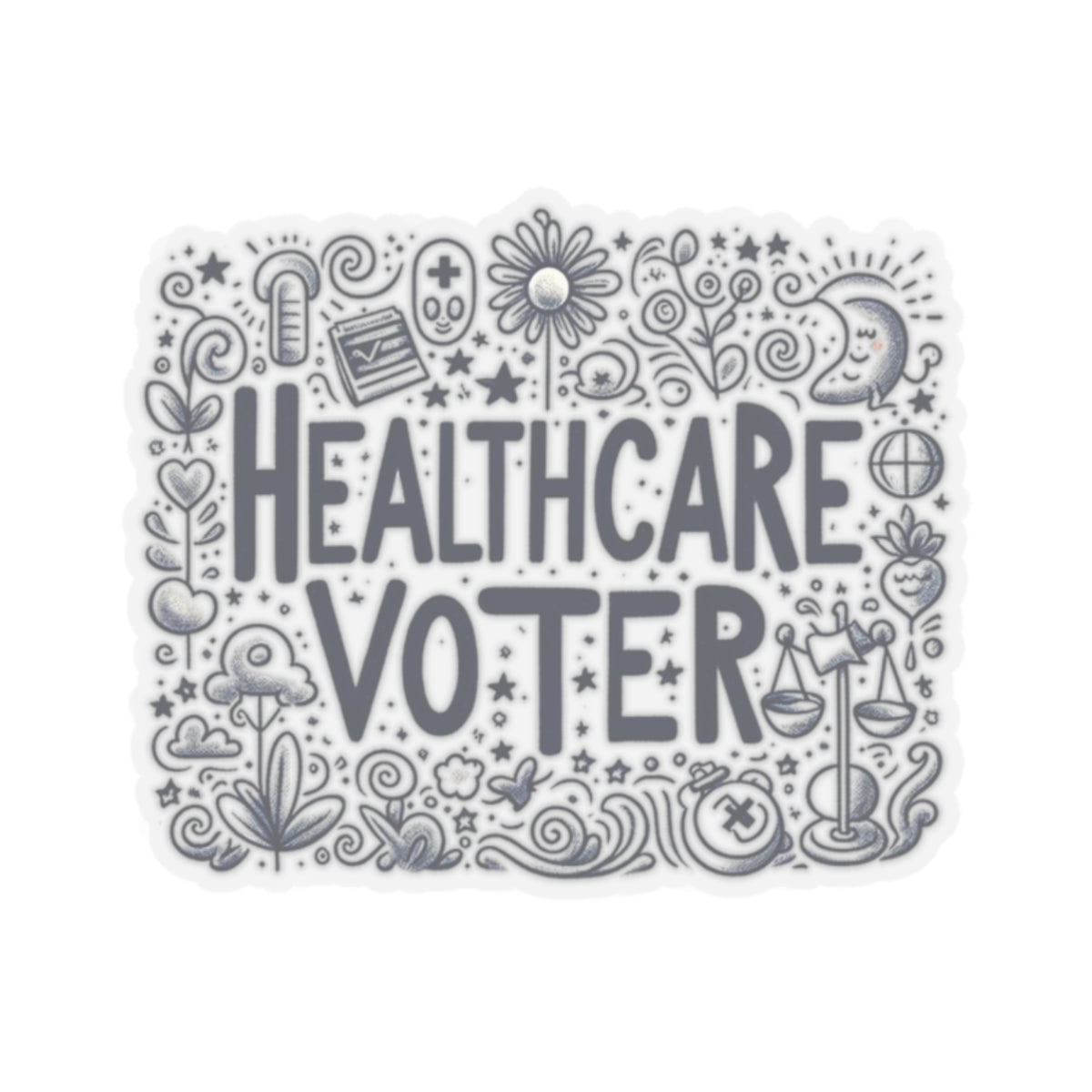 Stand for What you Believe in with this Statement Healthcare Sticker