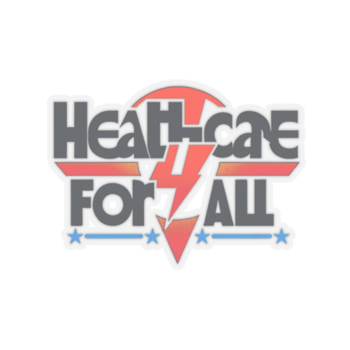 Statment Policy Healthcare for All Sticker: Show You Care