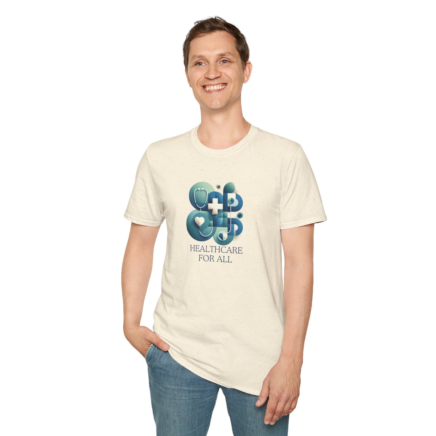 Healthcare for All Statement Soft-Syle t-shirt |unisex| Show you Care! Quiet Activism, Inspire Others and Speak Your Mind!