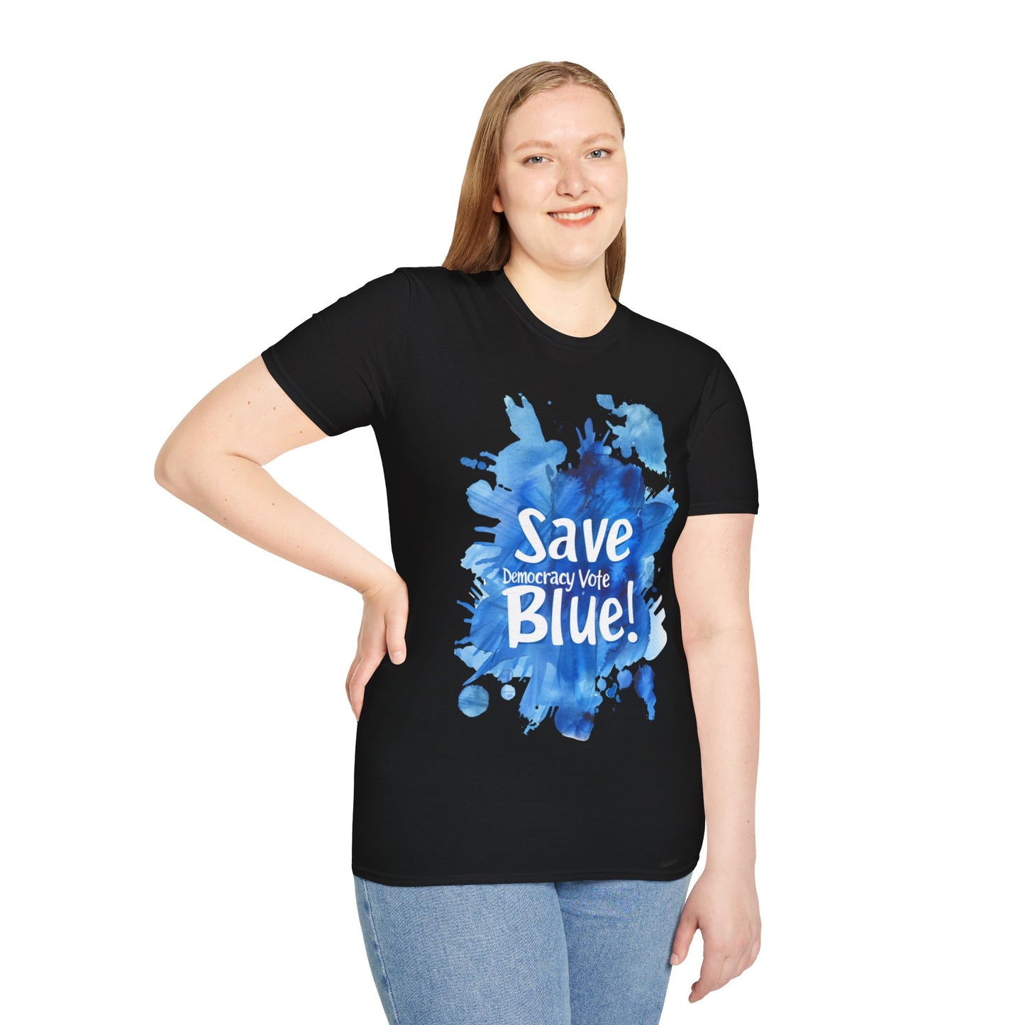 Save Democracy Vote Blue! Statement Soft-Style t-shirt |unisex| Political Shirt Show you Care! Activism, Inspire Others and Speak Your Mind