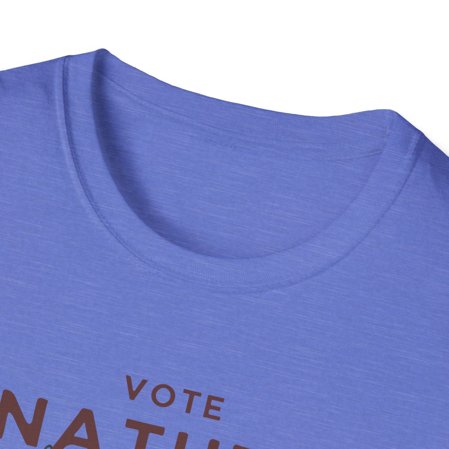 Inpirational Statement Soft-Syle Cotton t-shirt: Vote Nature, Save the Environment! Show you Care!