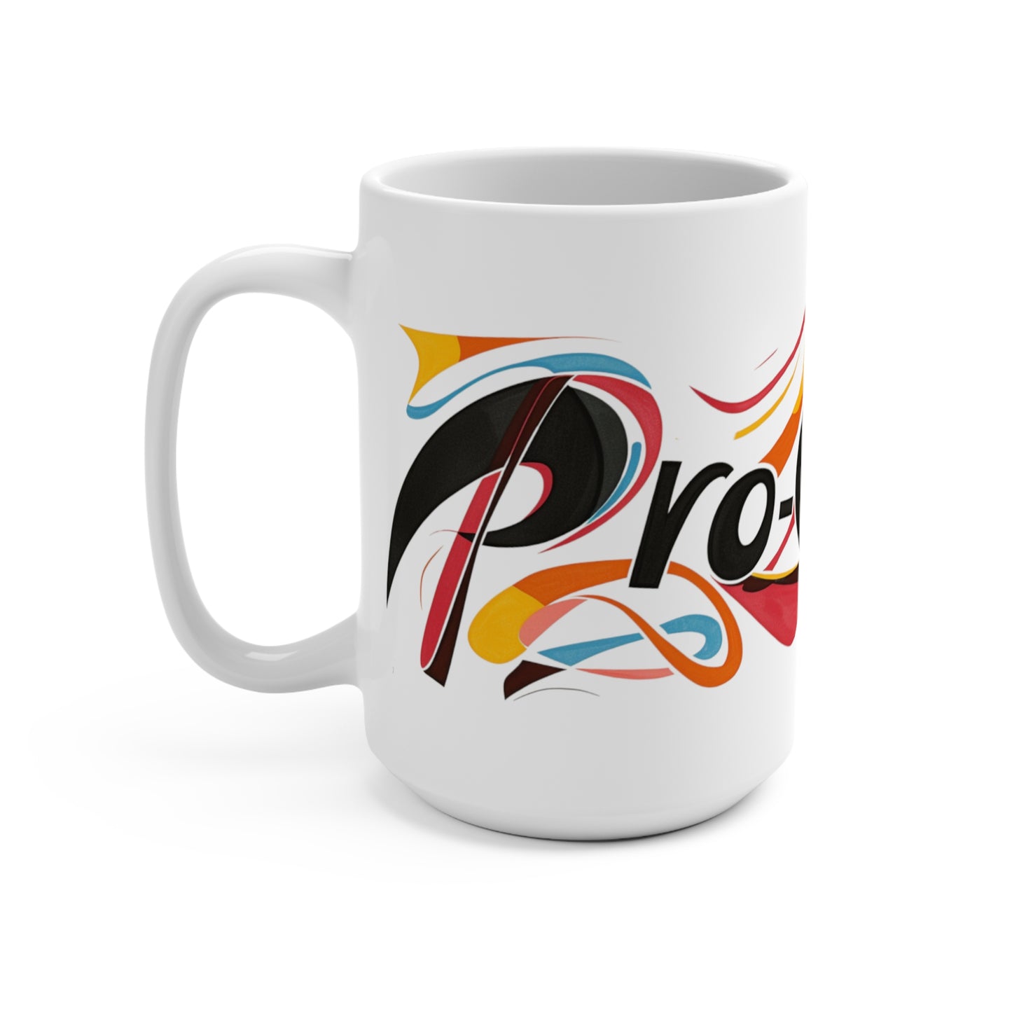 Pro-Choice Mug (15oz) Women's Rights Reproductive Rights mug Coffee Tea Pro Choice Feminist Mug