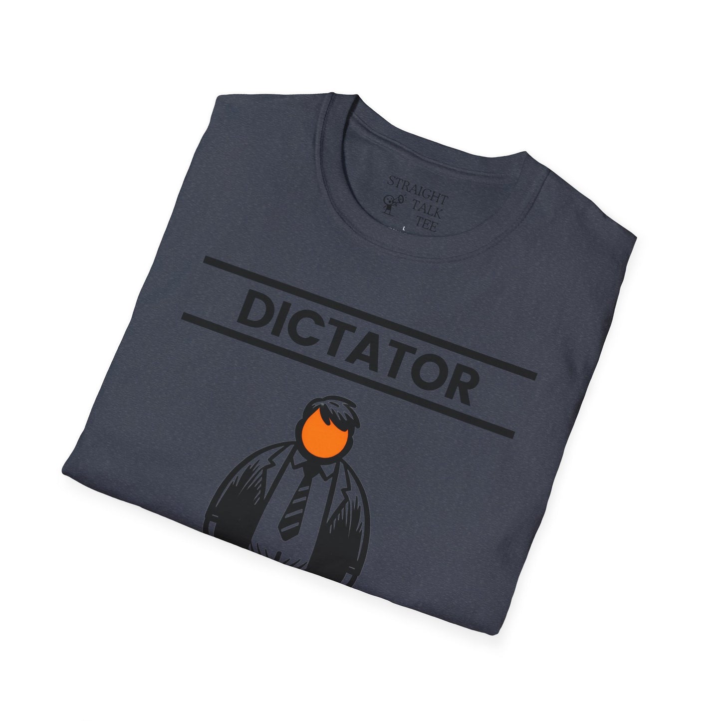 Orange Dictator t-shirt |unisex| Clear Political Statement Funny Caricature | He's Earned the Title