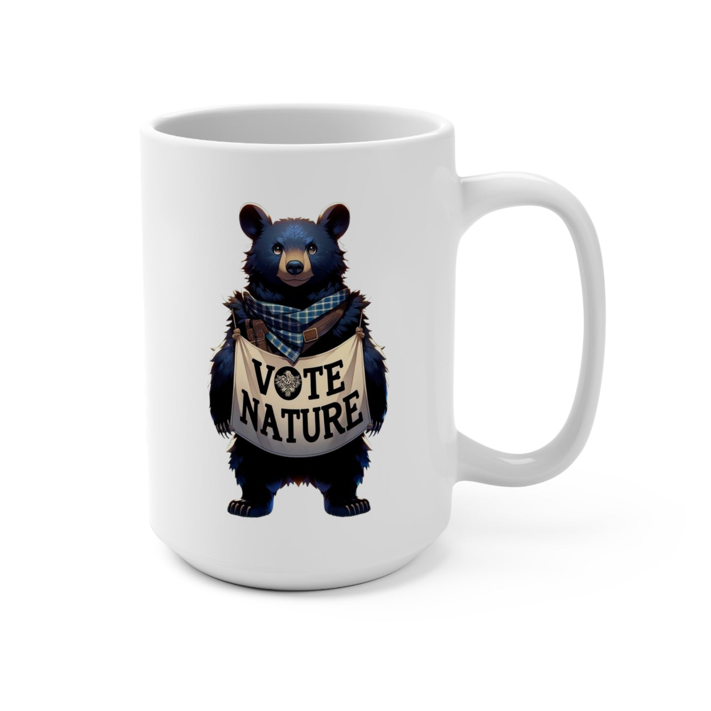 Inspirational Cute Bear Statement Coffee Mug (15oz): Vote Nature! Be a cute activist!