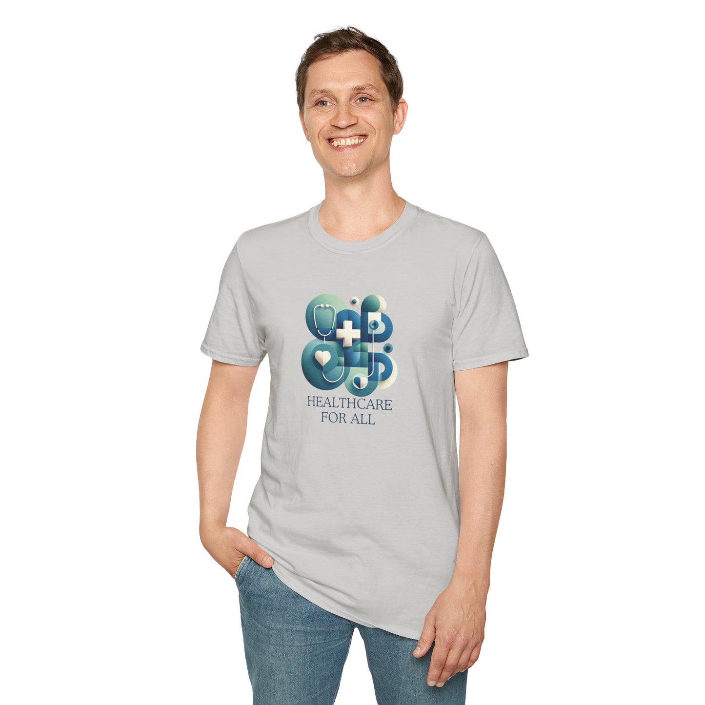 Healthcare for All Statement Soft-Syle t-shirt |unisex| Show you Care! Quiet Activism, Inspire Others and Speak Your Mind!