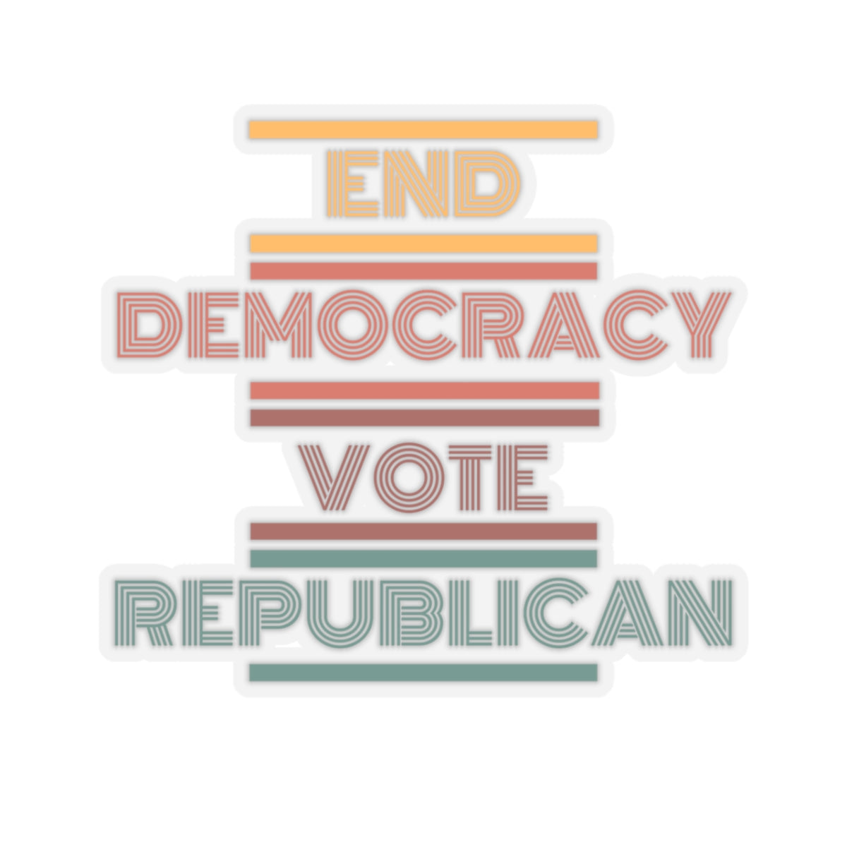 End Democracy Vote Republican Sticker