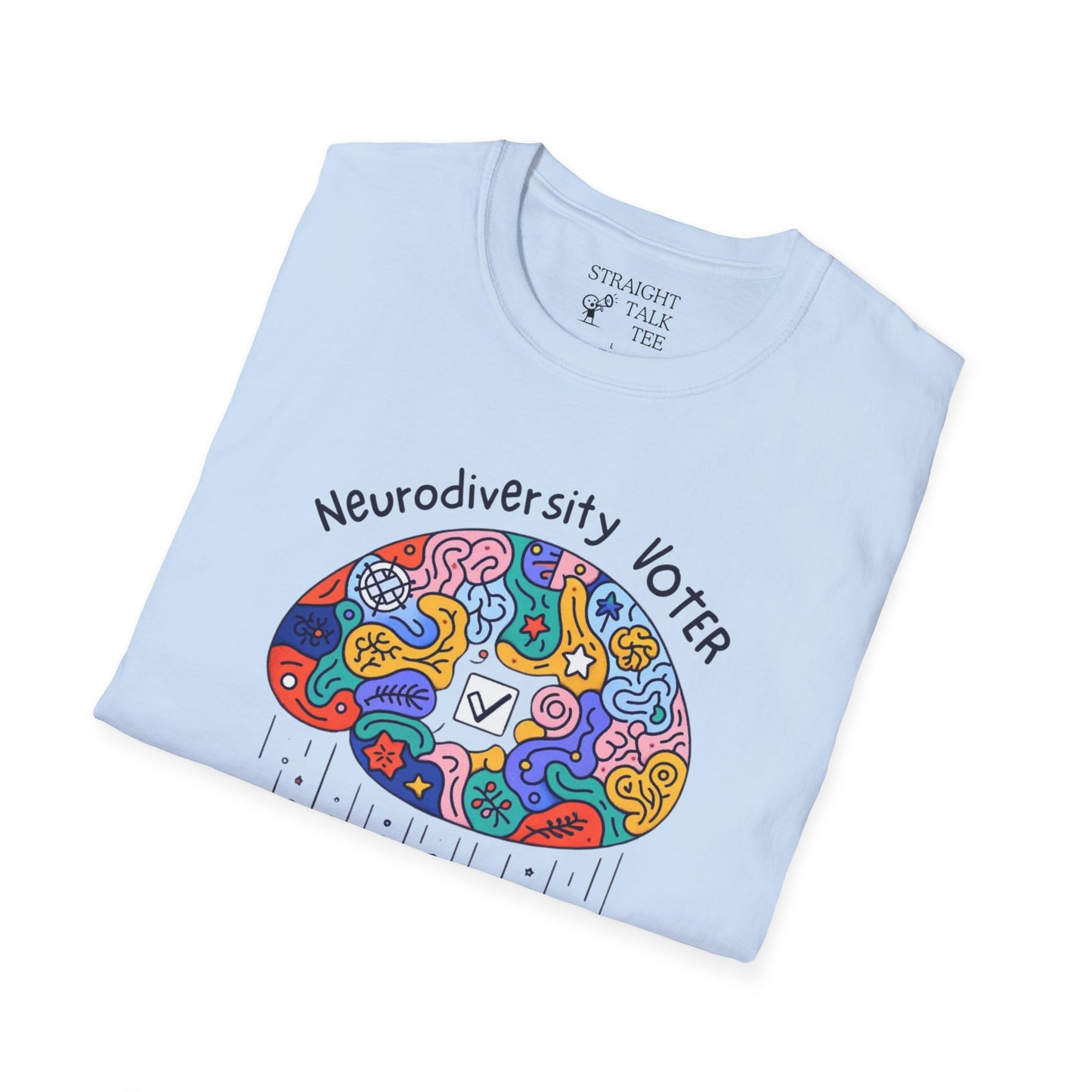 Neurodiversity Voter! Inspiring Statement Soft Style t-shirt |unisex| Whimsical Community, Show You Care! Activism!