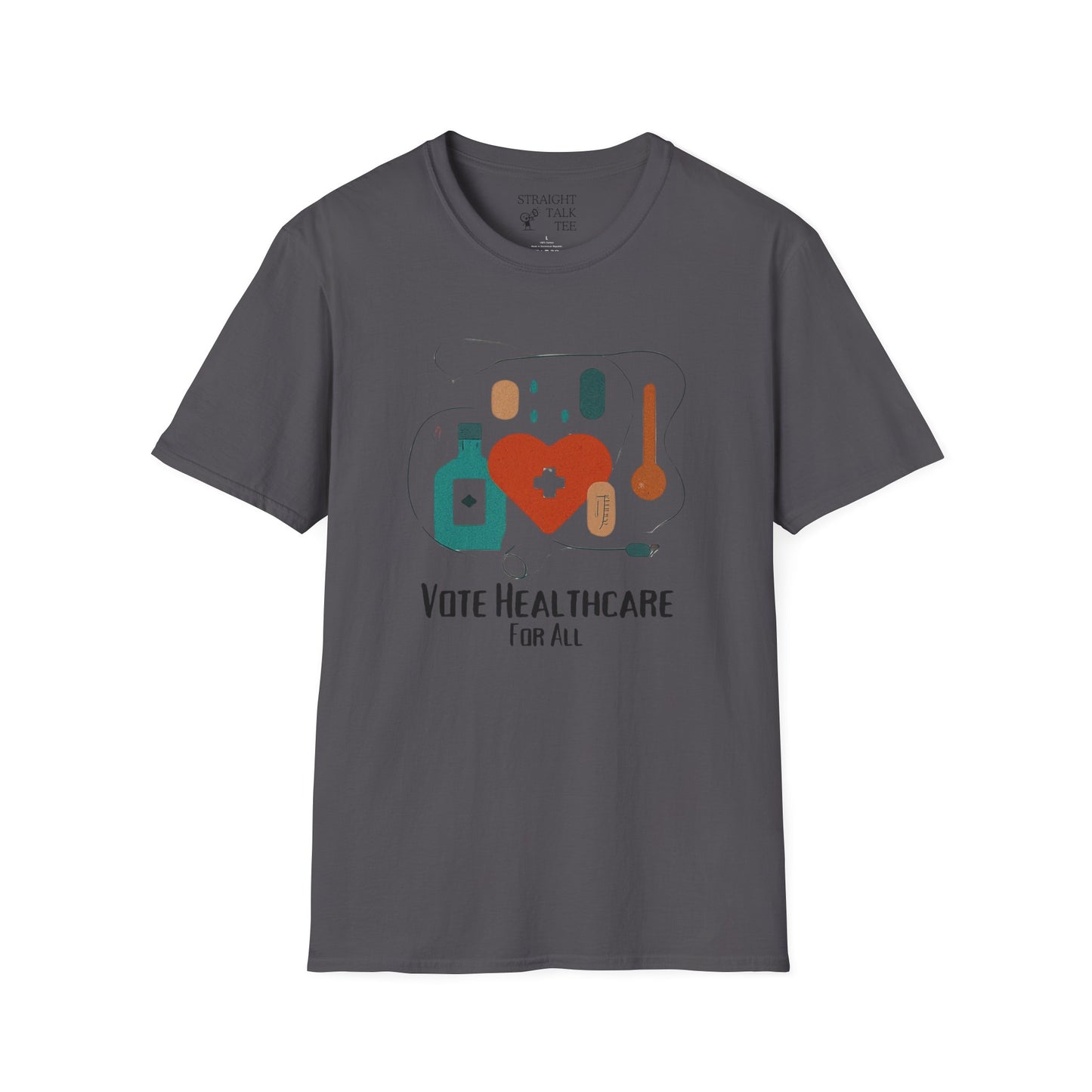 Vote Healthcare for All! Statement Soft-Style t-shirt |unisex| Political Shirt that Shows You Care!