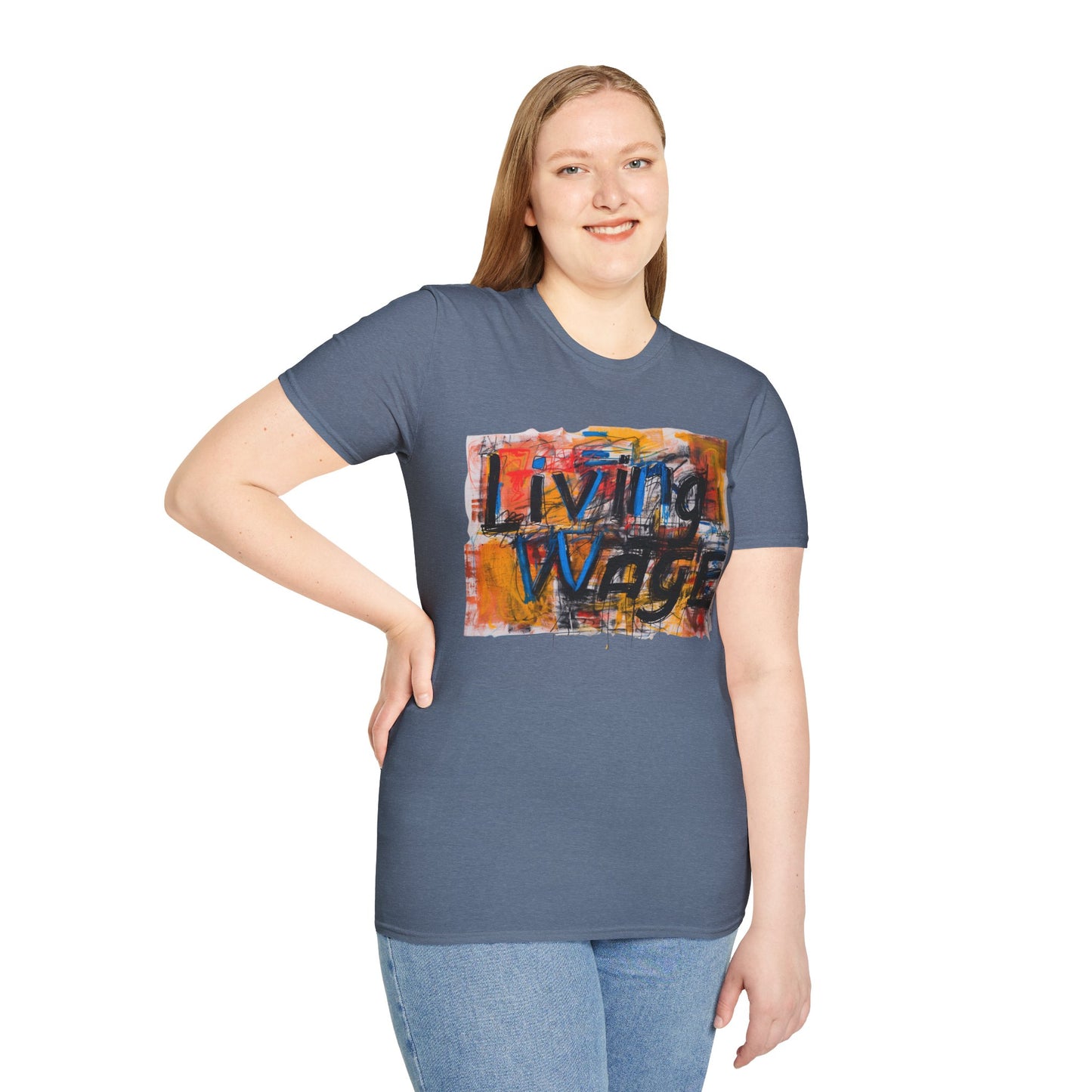 Living Wage! Soft Style t-shirt |unisex| Protest, Demand Respect! 40 hours Should Pay the Bills!