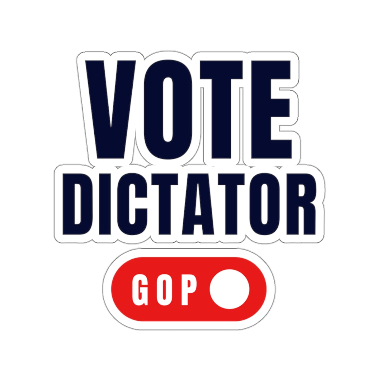 Vote Dictator Sticker