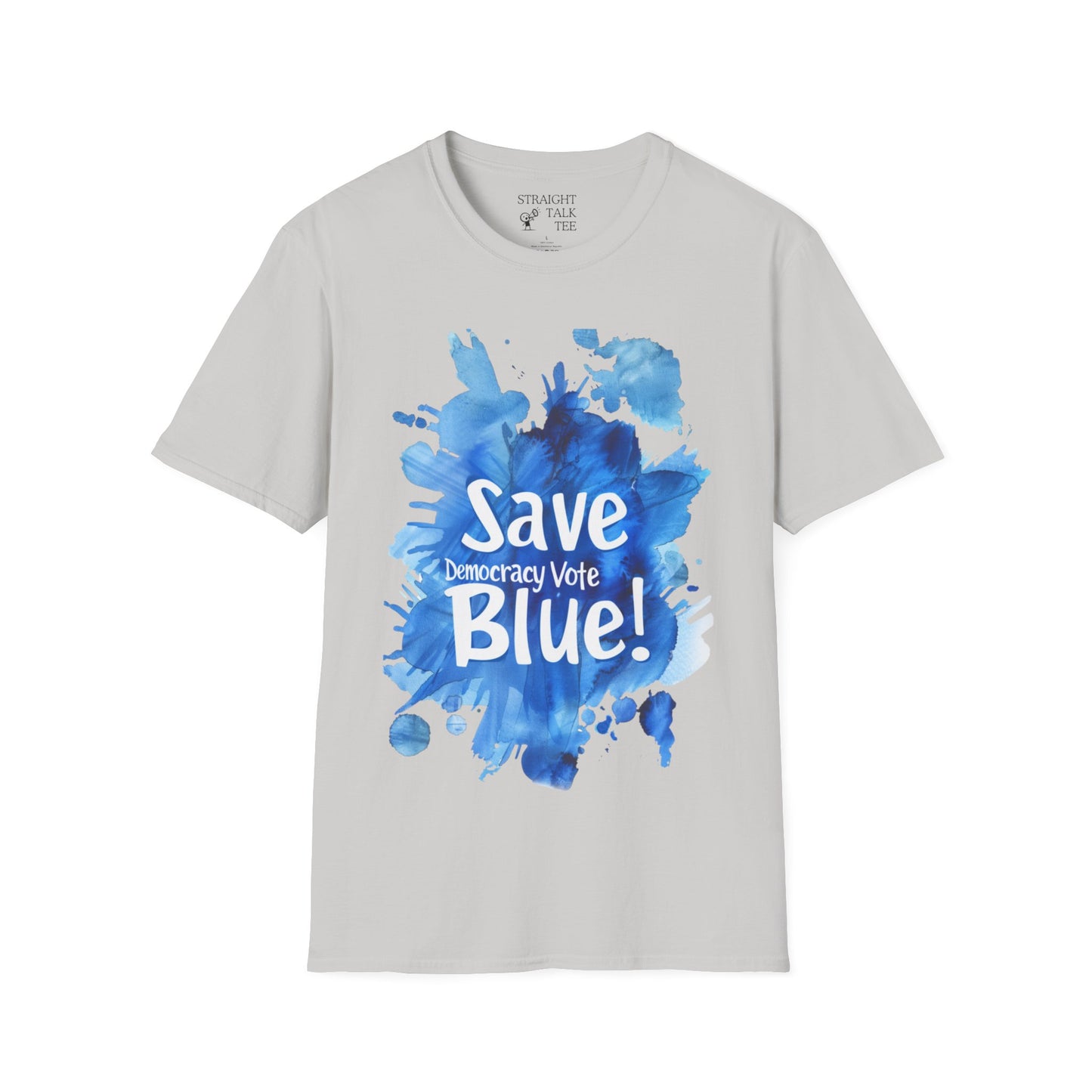 Save Democracy Vote Blue! Statement Soft-Style t-shirt |unisex| Political Shirt Show you Care! Activism, Inspire Others and Speak Your Mind