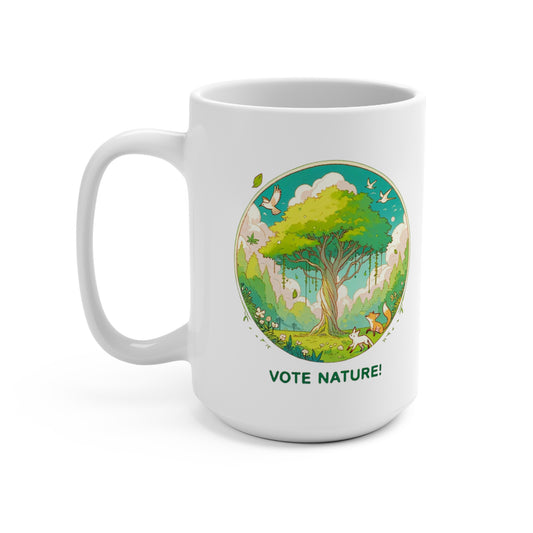 Inspirational Cute Statement Coffee Mug (15oz): Vote Nature! Cute Whimsical Design