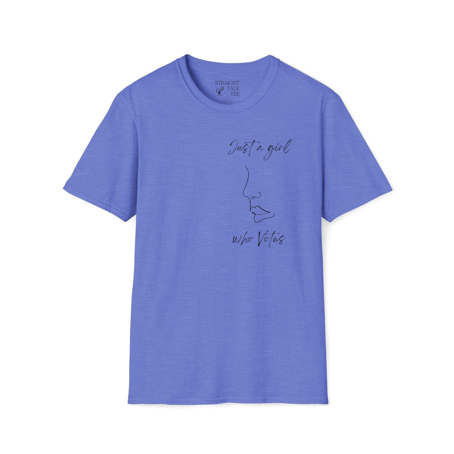 Just a Girl Who Votes Statement Soft Style t-shirt: Strong yet Subtle Activism! Be Unmoved!