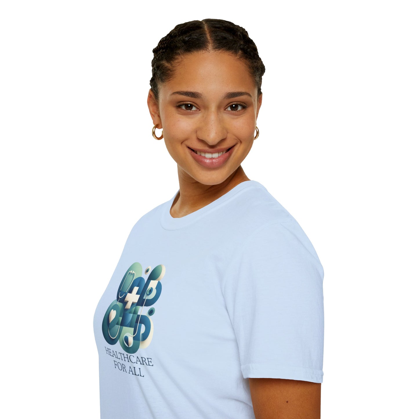 Healthcare for All Statement Soft-Syle t-shirt |unisex| Show you Care! Quiet Activism, Inspire Others and Speak Your Mind!