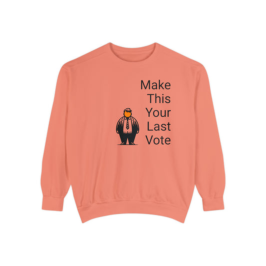 Last Vote Sweatshirt