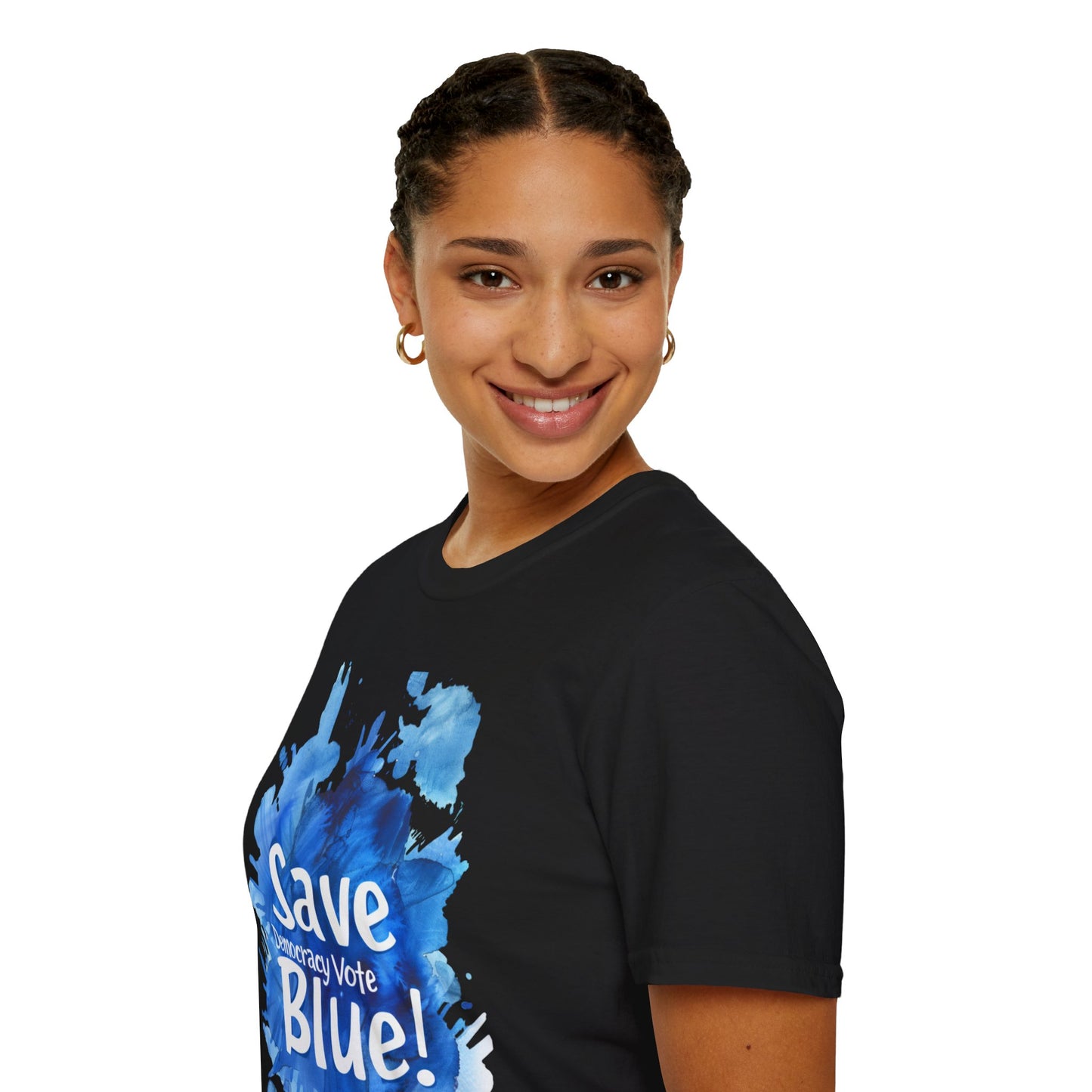 Save Democracy Vote Blue! Statement Soft-Style t-shirt |unisex| Political Shirt Show you Care! Activism, Inspire Others and Speak Your Mind