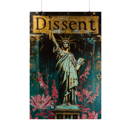 Dissent Matte Poster | Political Statement Poster for Home Office or Dorm Decor