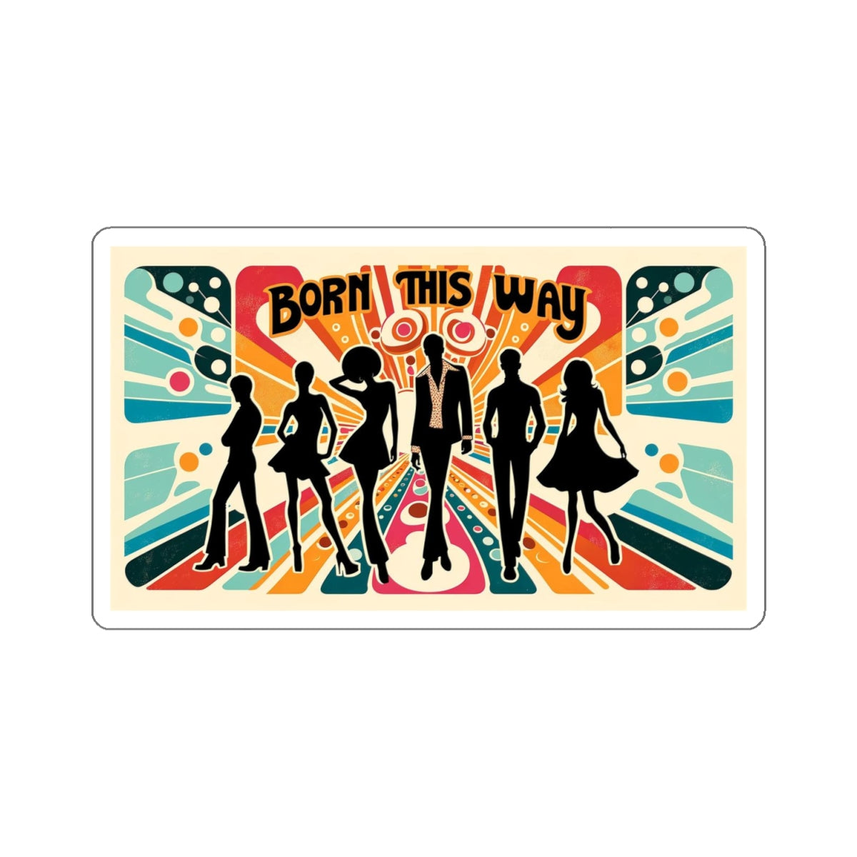 Born This Way! Inspirational Caring Statement vinyl Sticker: for laptop, kindle, phone, ipad, instrument case, notebook, or water bottle