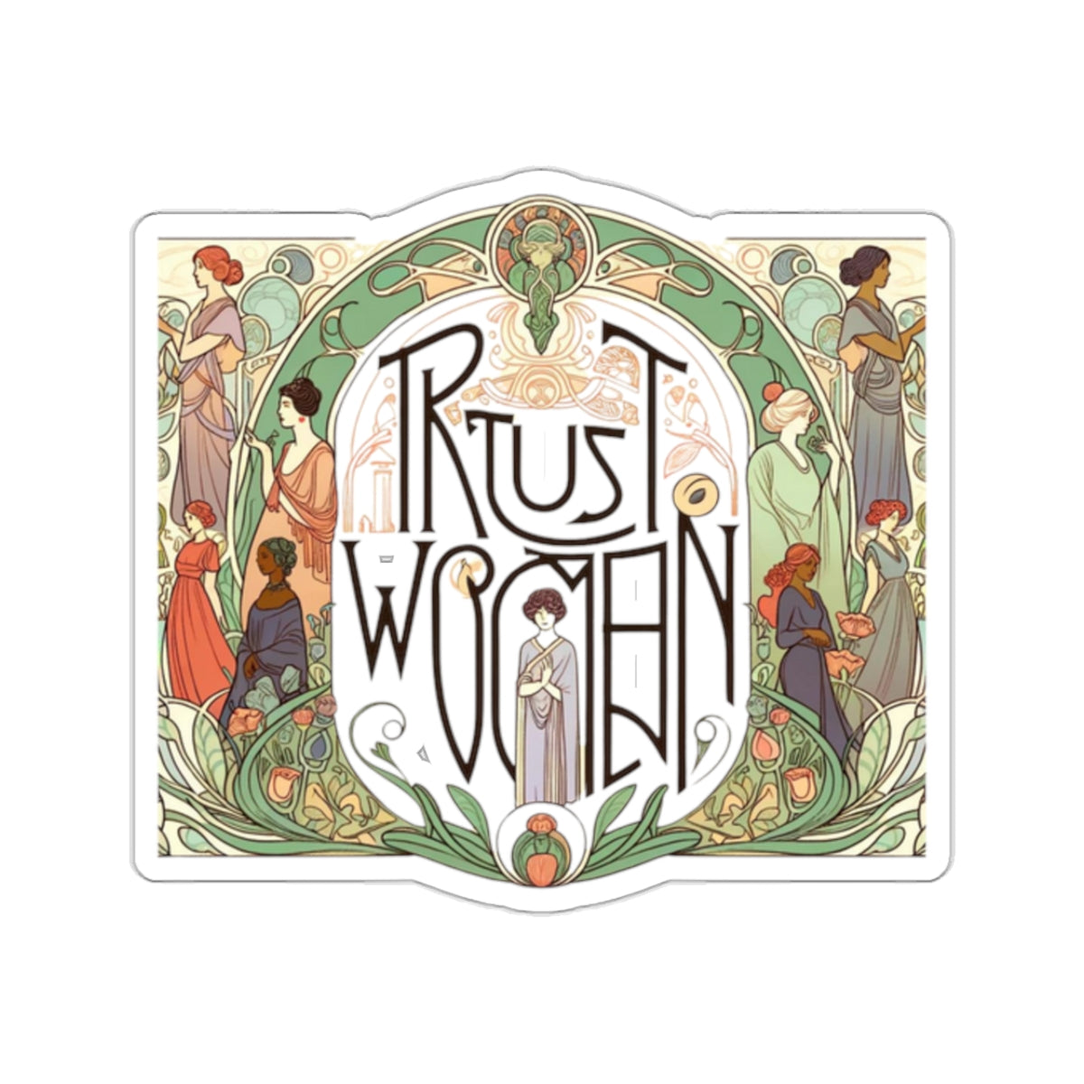 Boldly Tell Everyone: Trust Women! Be an Inspiration Sticker