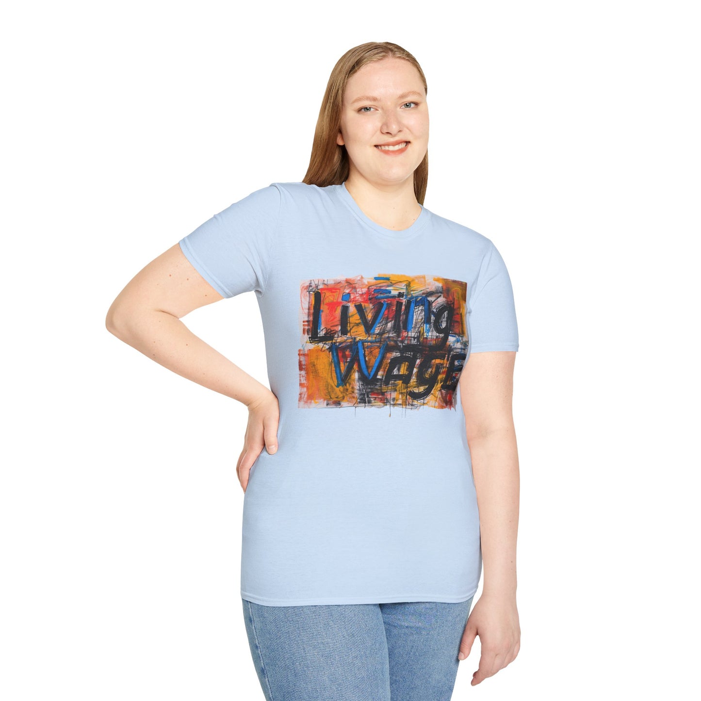 Living Wage! Soft Style t-shirt |unisex| Protest, Demand Respect! 40 hours Should Pay the Bills!