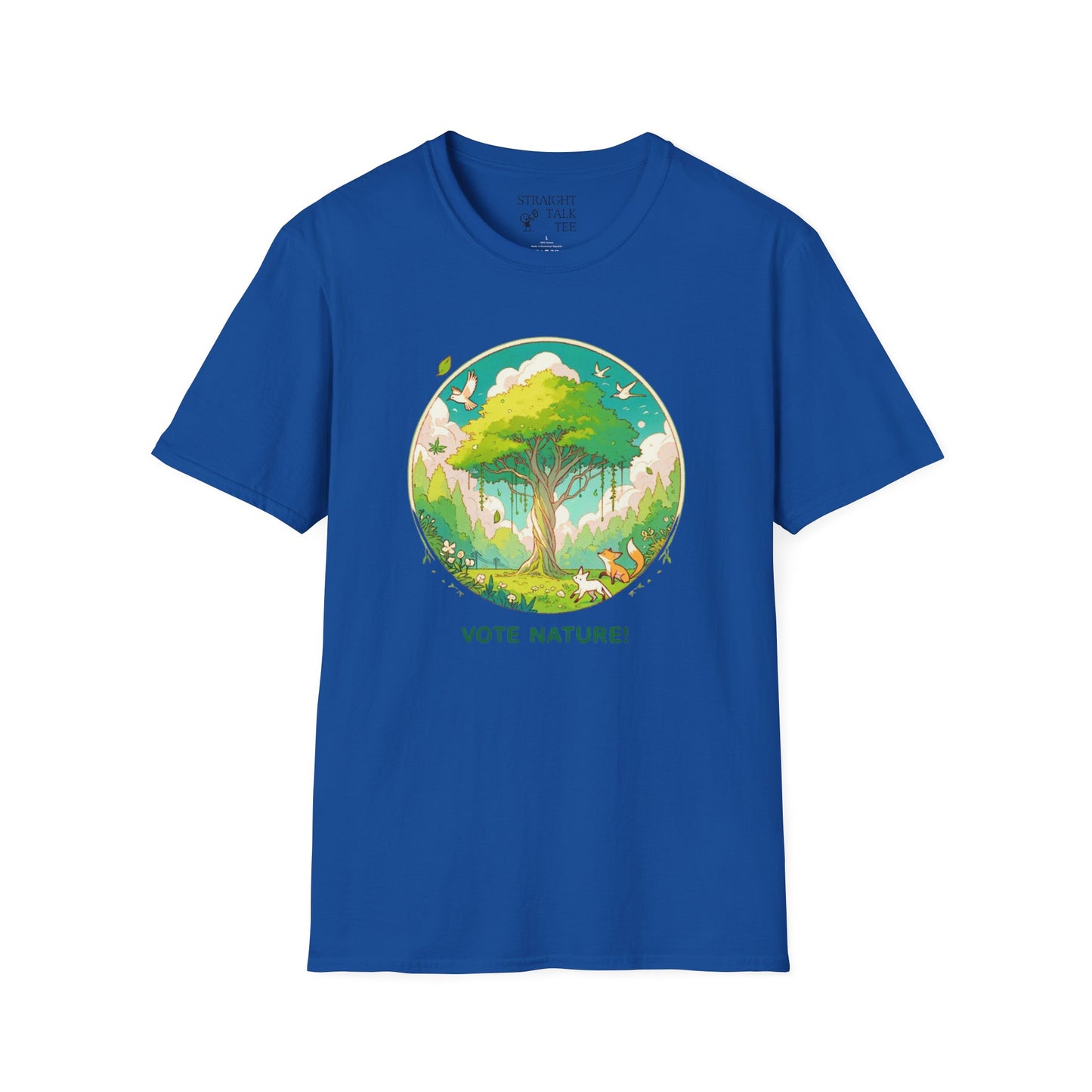 Vote Nature! Inspirational Statement Soft Style T-Shirt |unisex| Show You Care! Political Shirt!