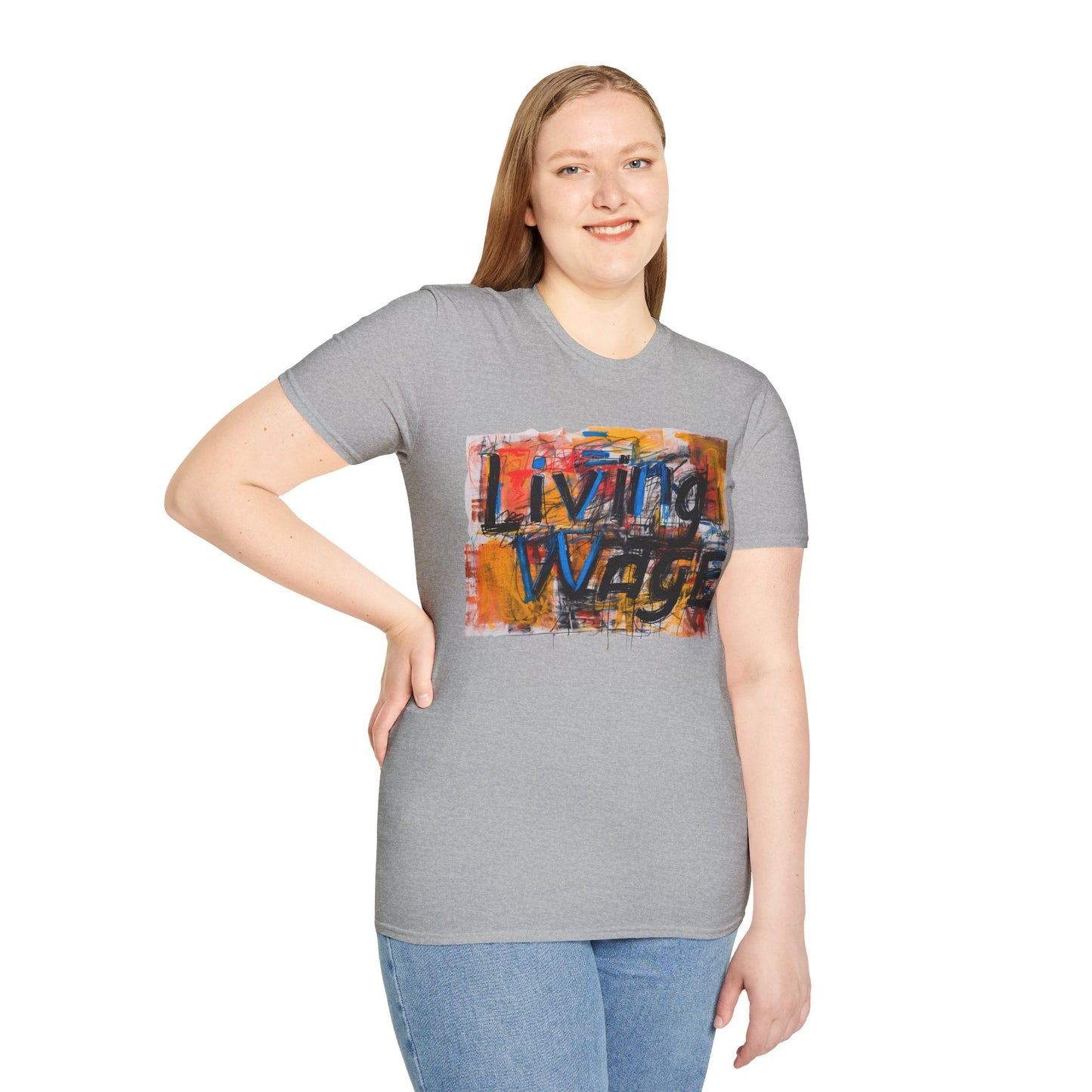 Living Wage! Soft Style t-shirt |unisex| Protest, Demand Respect! 40 hours Should Pay the Bills!