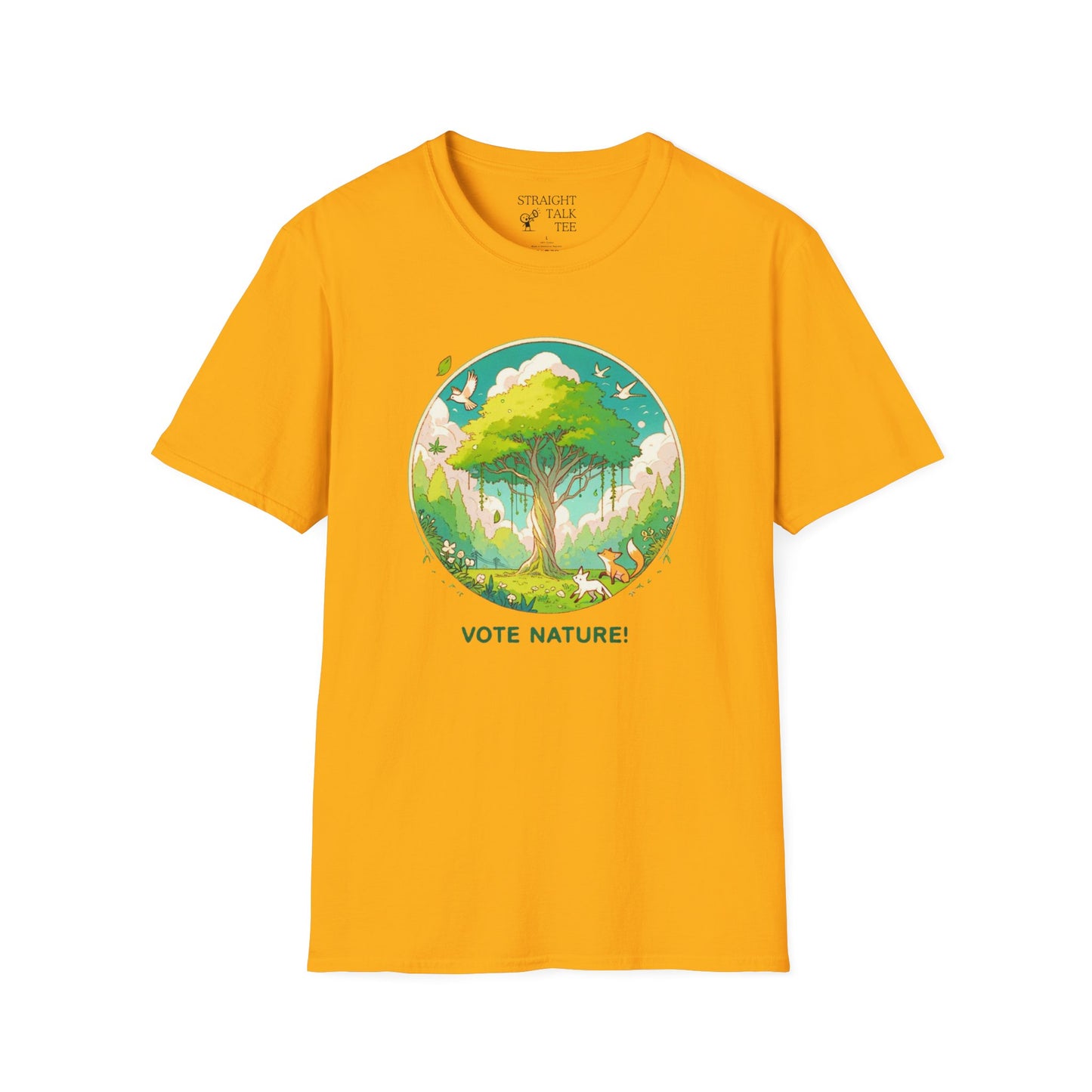 Vote Nature! Inspirational Statement Soft Style T-Shirt |unisex| Show You Care! Political Shirt!