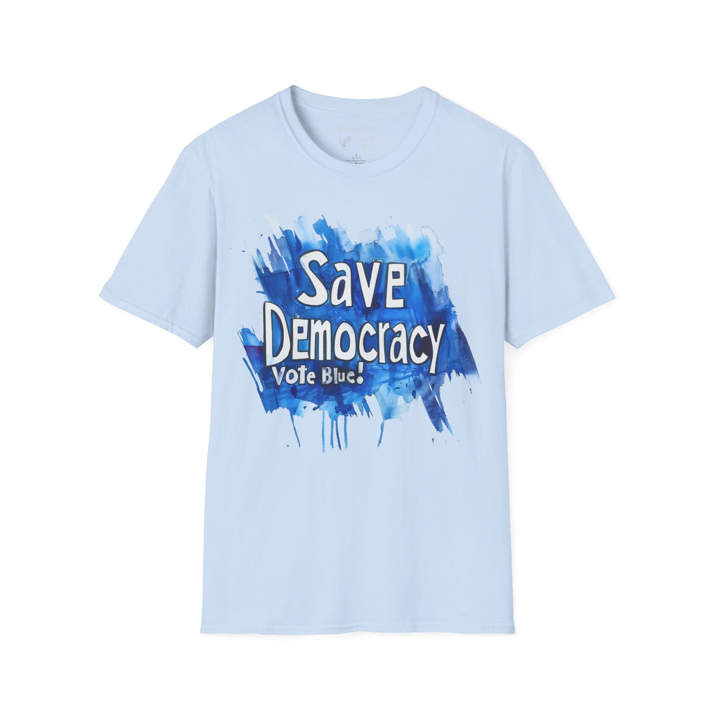 Save Democarcy Vote Blue t-shirt Speak Loudly and Save Democracy Political Shirt