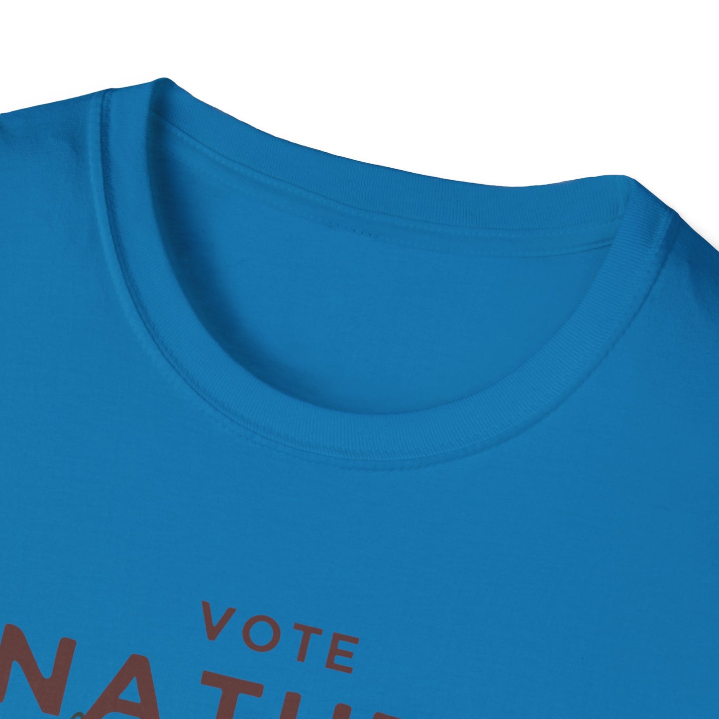 Inpirational Statement Soft-Syle Cotton t-shirt: Vote Nature, Save the Environment! Show you Care!