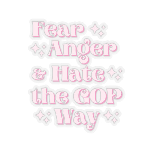 Fear, Anger, Hate Pink Sticker