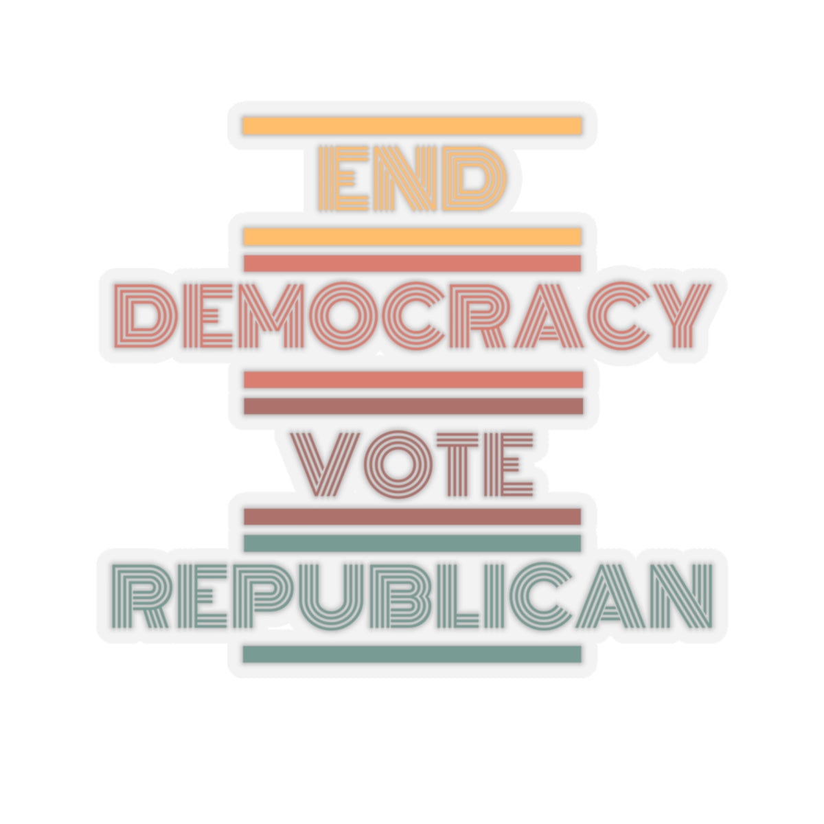 End Democracy Vote Republican Sticker