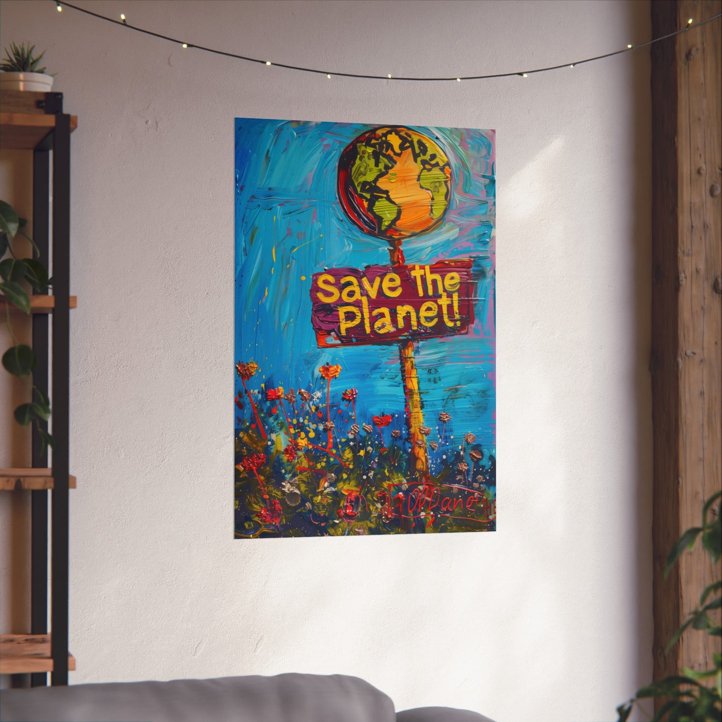 Save the Planet! Matte Poster Activist Political Poster for Home Office or Dorm Decor | Wall Art with a Purpose!