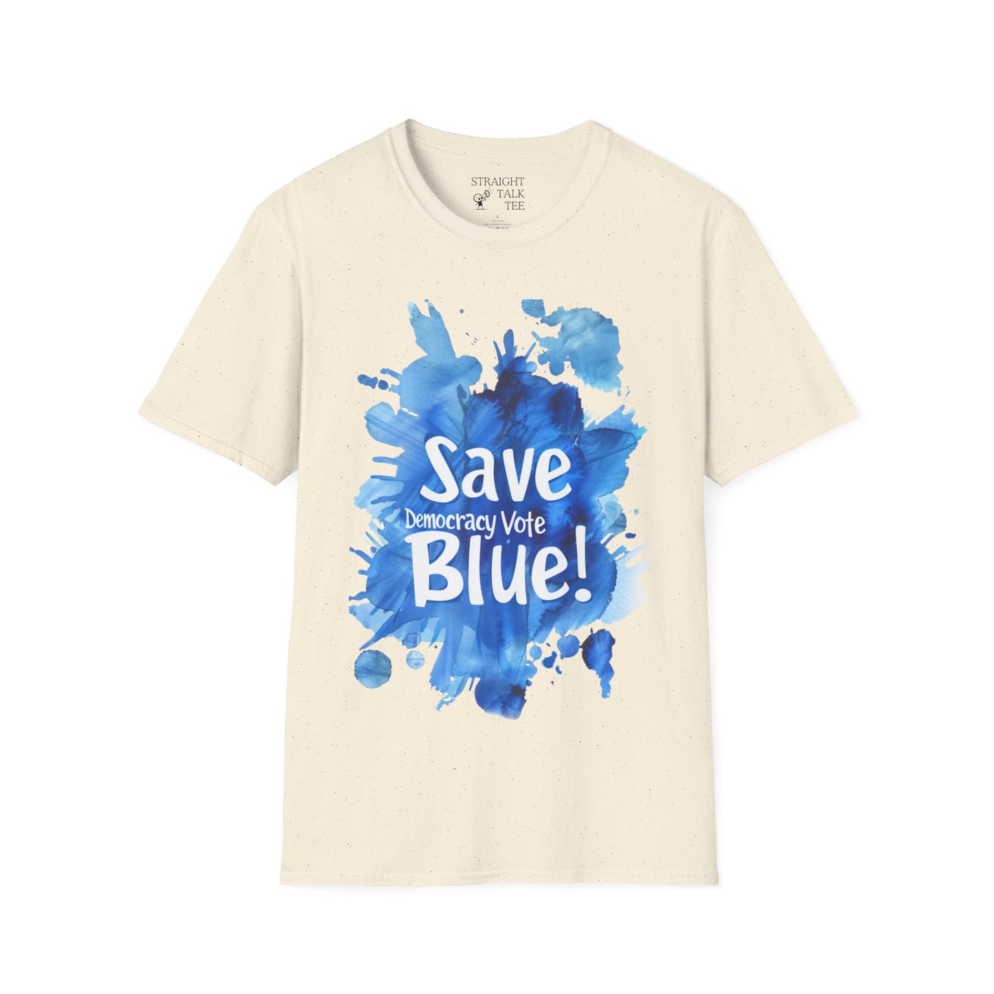 Save Democracy Vote Blue! Statement Soft-Style t-shirt |unisex| Political Shirt Show you Care! Activism, Inspire Others and Speak Your Mind