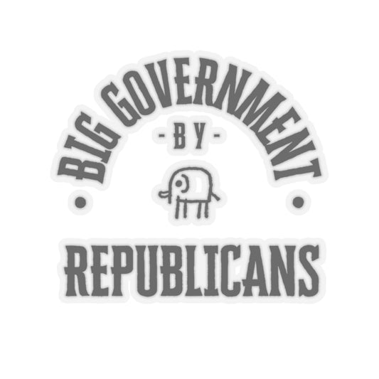 Big Government by Republicans Sticker