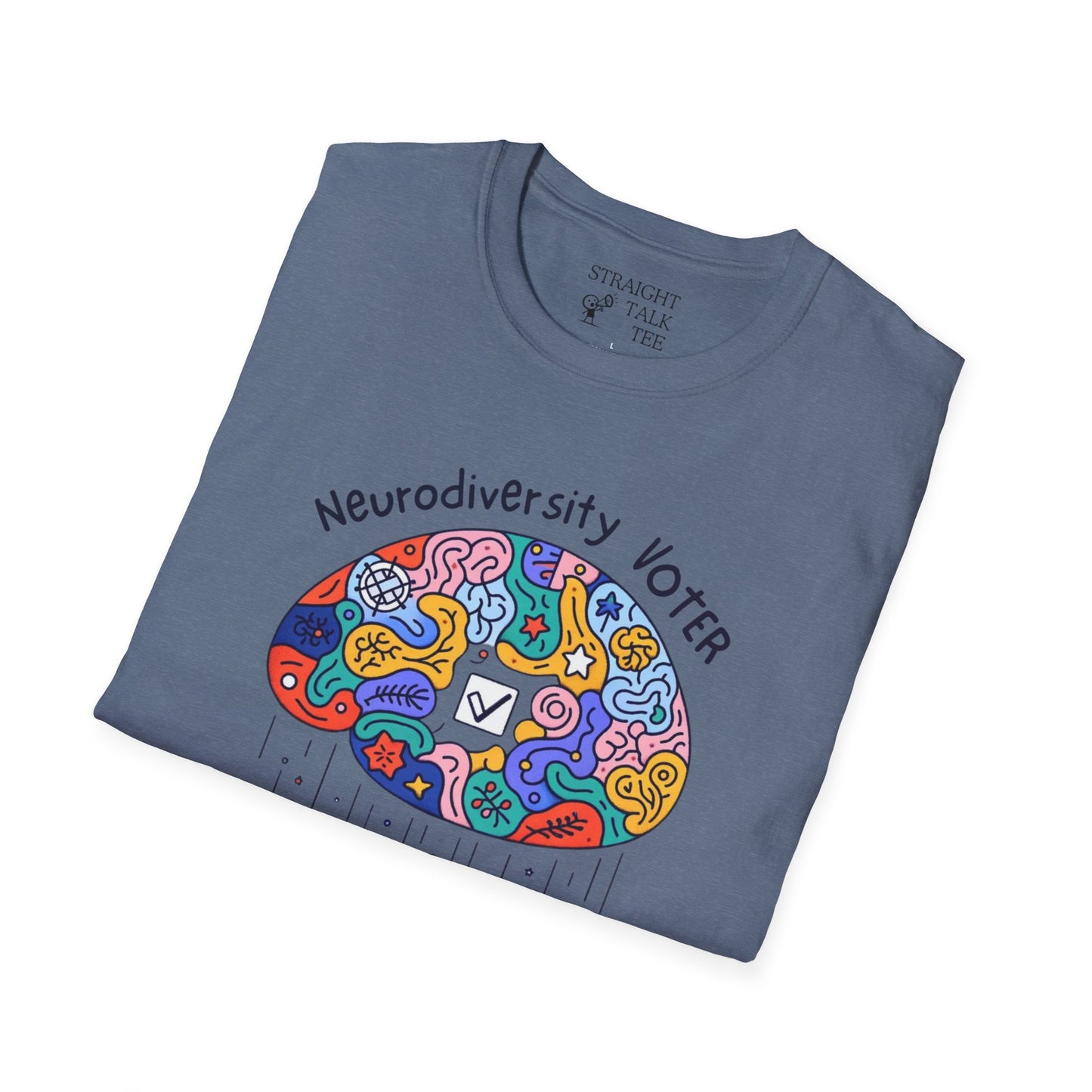 Neurodiversity Voter! Inspiring Statement Soft Style t-shirt |unisex| Whimsical Community, Show You Care! Activism!