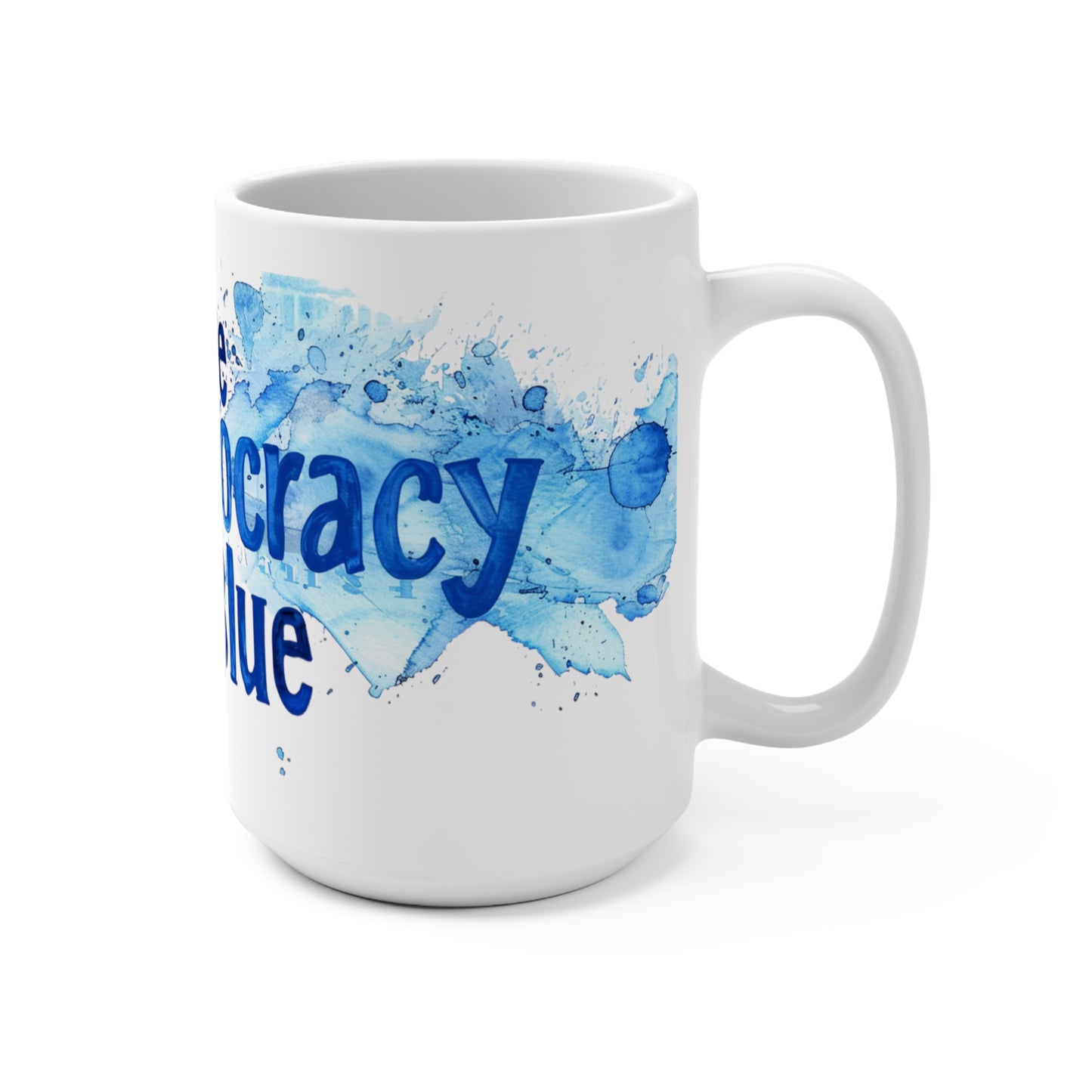 Save Democracy Vote Blue Mug (15oz) Political Election Coffee Tea Mug | Democracy is on the line!