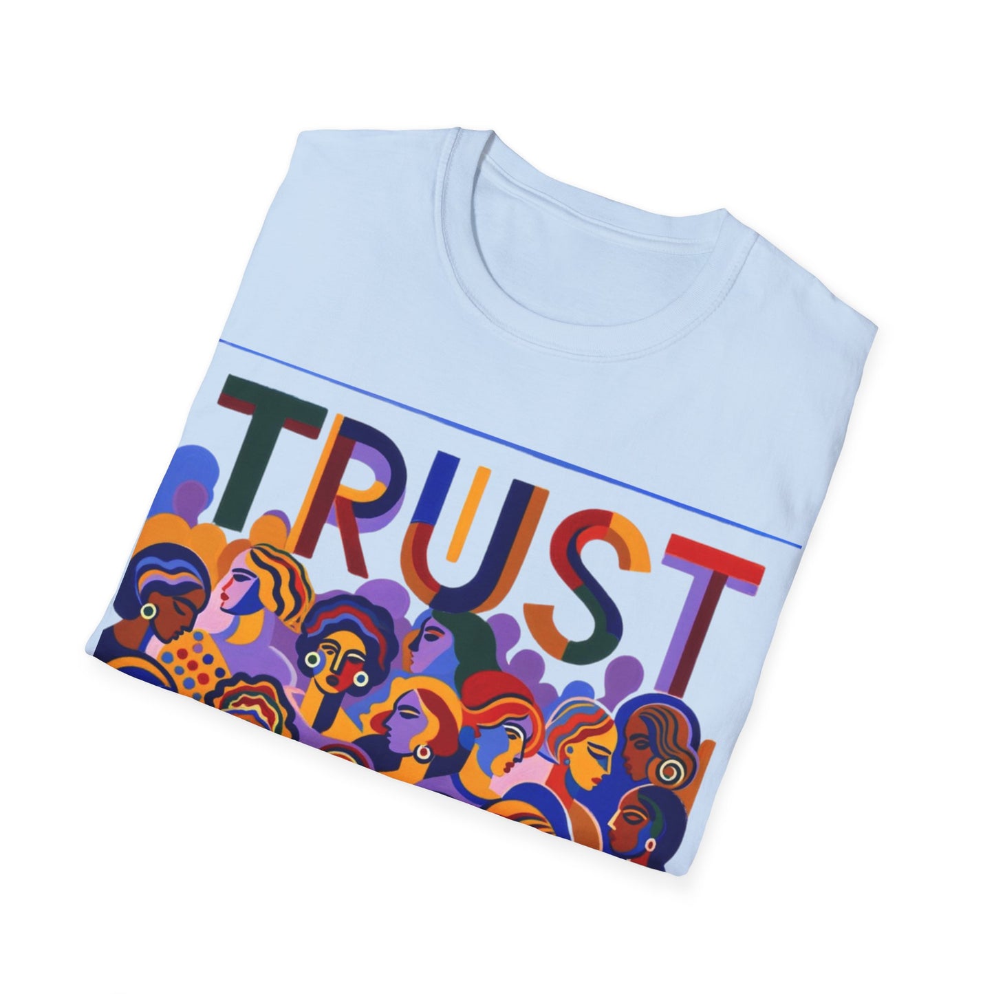 Bold Statement Softstyle T-Shirt! Trust Women!