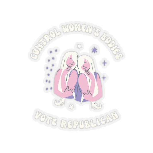Control Women's Bodies Vote Republican Sticker