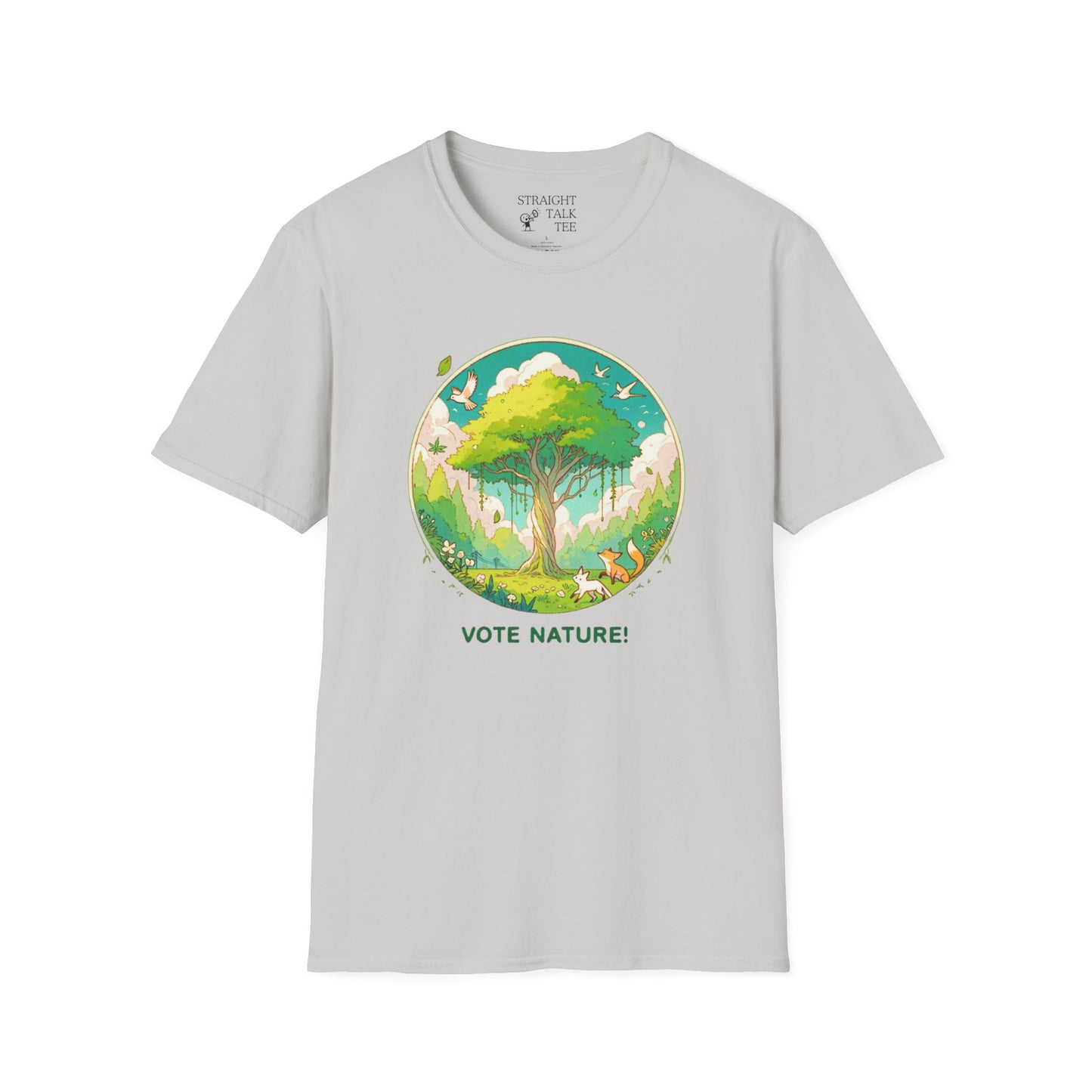 Vote Nature! Inspirational Statement Soft Style T-Shirt |unisex| Show You Care! Political Shirt!