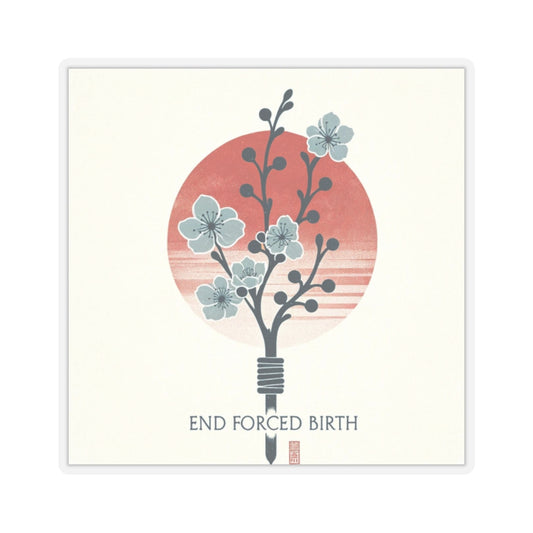 End Forced Birth Stickers