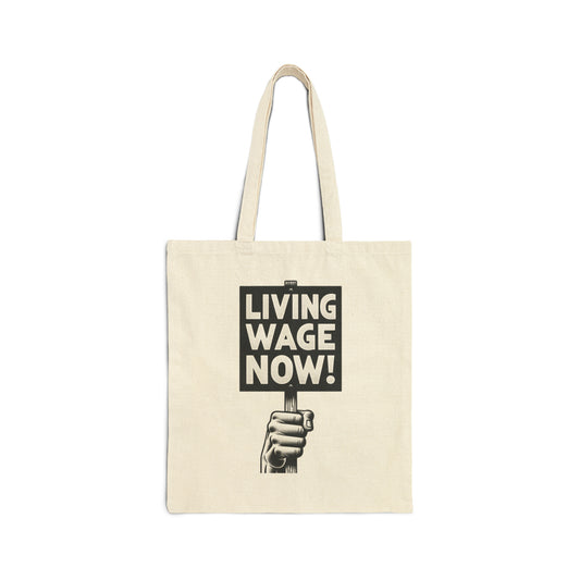 Living Wage Now! (Canvas Tote Bag)