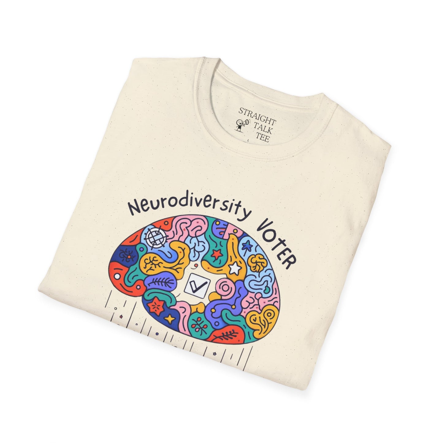 Neurodiversity Voter! Inspiring Statement Soft Style t-shirt |unisex| Whimsical Community, Show You Care! Activism!