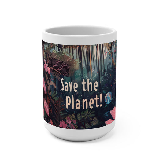 Save the Planet Mug (15oz) Activism Political Coffee Tea Mug | Beauty with a Purpose